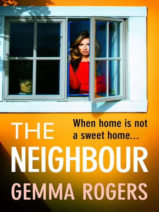Title details for The Neighbour by Gemma Rogers - Available